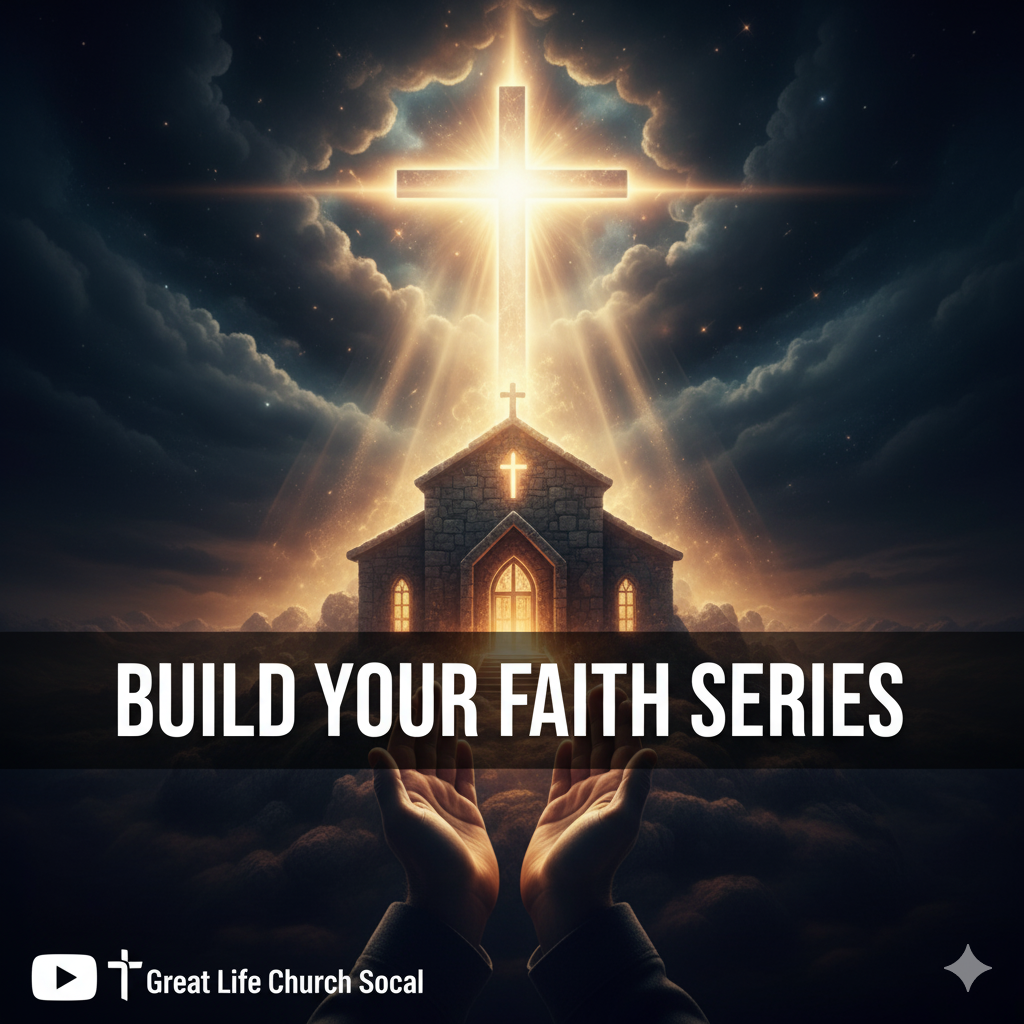 Build Your Faith Series